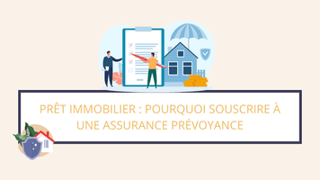 Prêt immobilier : pourquoi souscrire à une assurance emprunteur