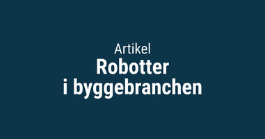 Robotter i byggebranchen_Thumbnail.png