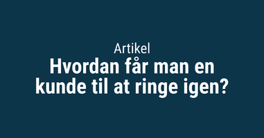 Hvordan får man en kunde til at ringe igen Thumbnail.png