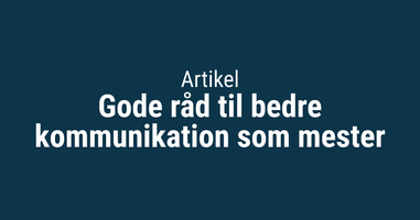 Gode råd til bedre kommunikatione som mester Thumbnail.png