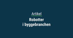 Robotter i byggebranchen_thumbnail.png