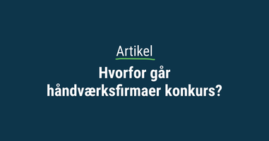 3 årsager til, at håndværksfirmaer går konkurs_thumbnail.png