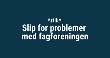 Slip for problemer med fagforeningen_thumbnail.png
