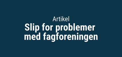 Slip for problemer med fagforeningen_thumbnail.png
