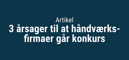 3 årsager til, at håndværksfirmaer går konkurs_thumbnail.png