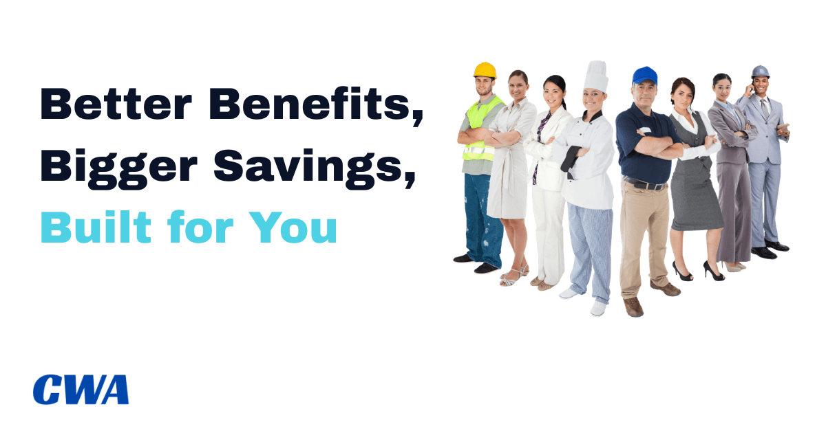 Better Benefits & Savings for Individuals, Families, Businesses | CWA
