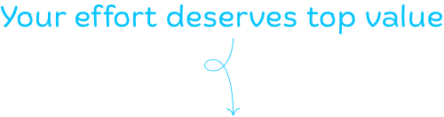 AN–Your effort deserves top value.png