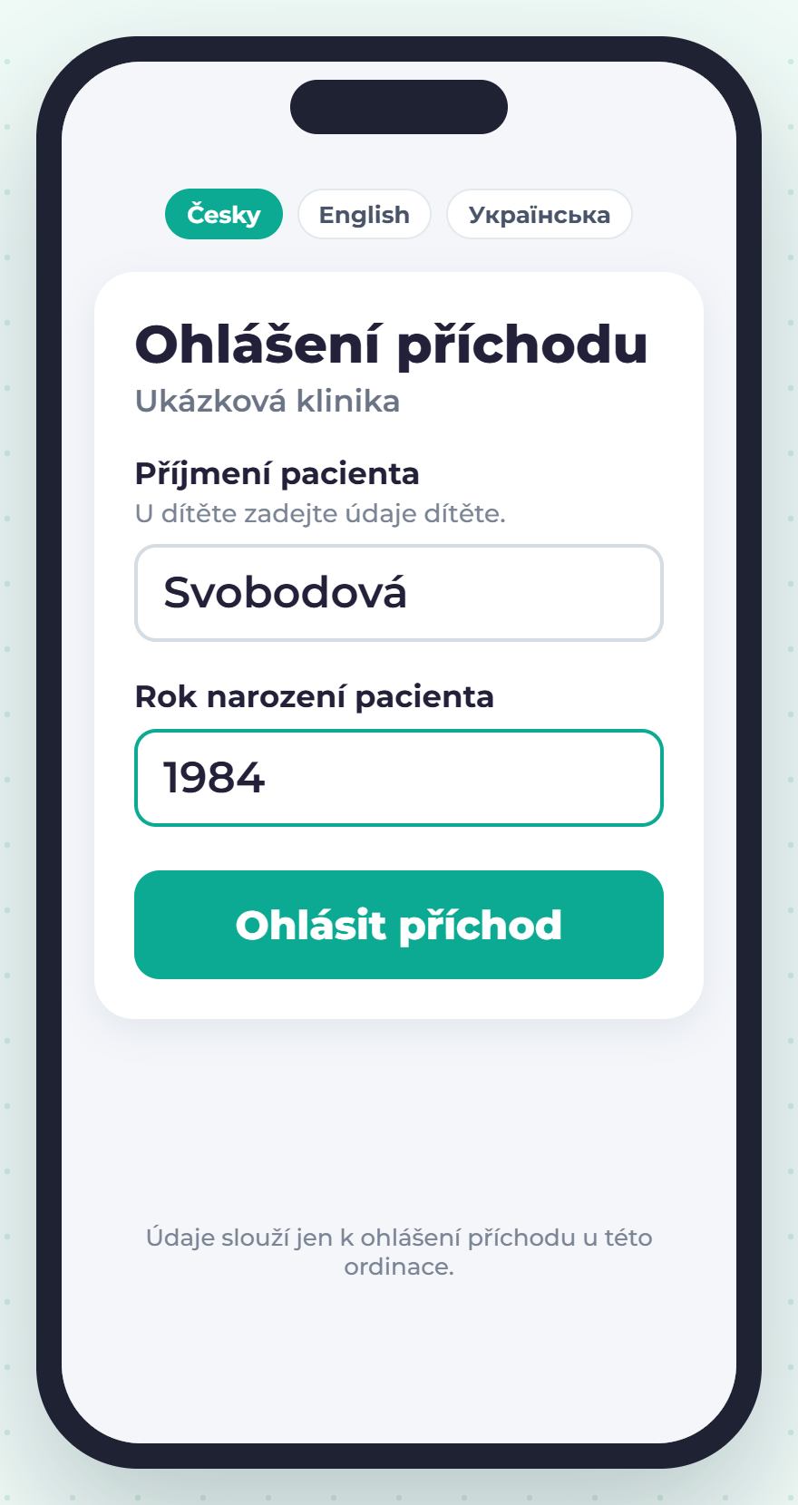 Formulář Ohlášení příchodu na telefonu: příjmení pacienta Svobodová, rok narození 1984 a tlačítko Ohlásit příchod