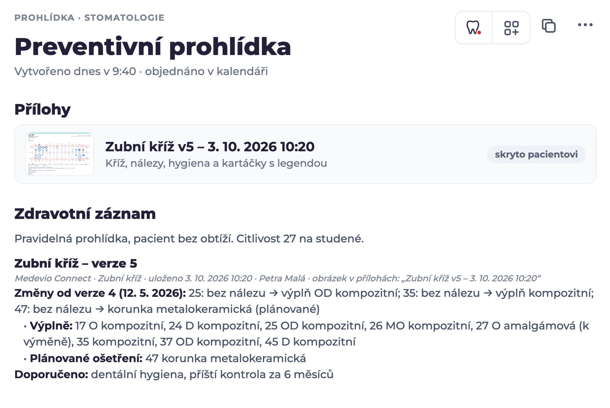 Požadavek v Medevio s přílohou Zubní kříž v5 skrytou pacientovi a sekcí Zubní kříž – verze 5 se změnami od minulé návštěvy ve zdravotním záznamu