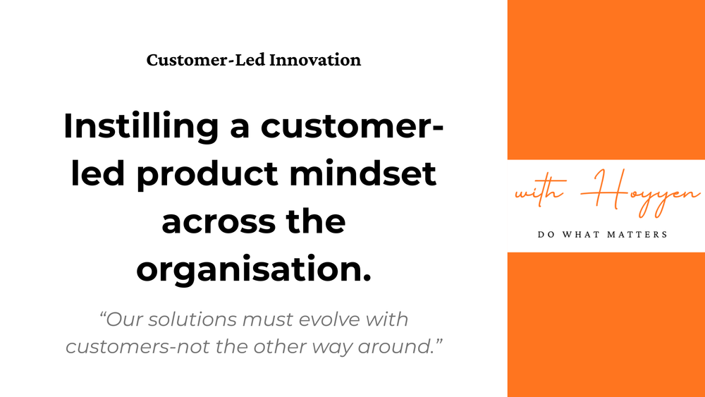 2-Customer-led Product Mindset.png