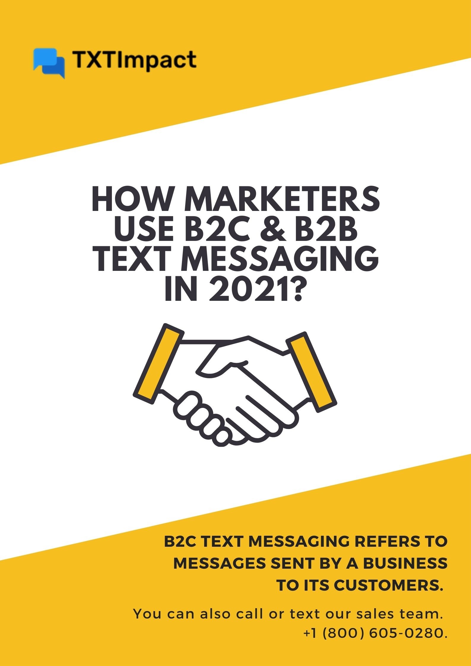 B2C text messaging refers to messages sent by a business to its customers