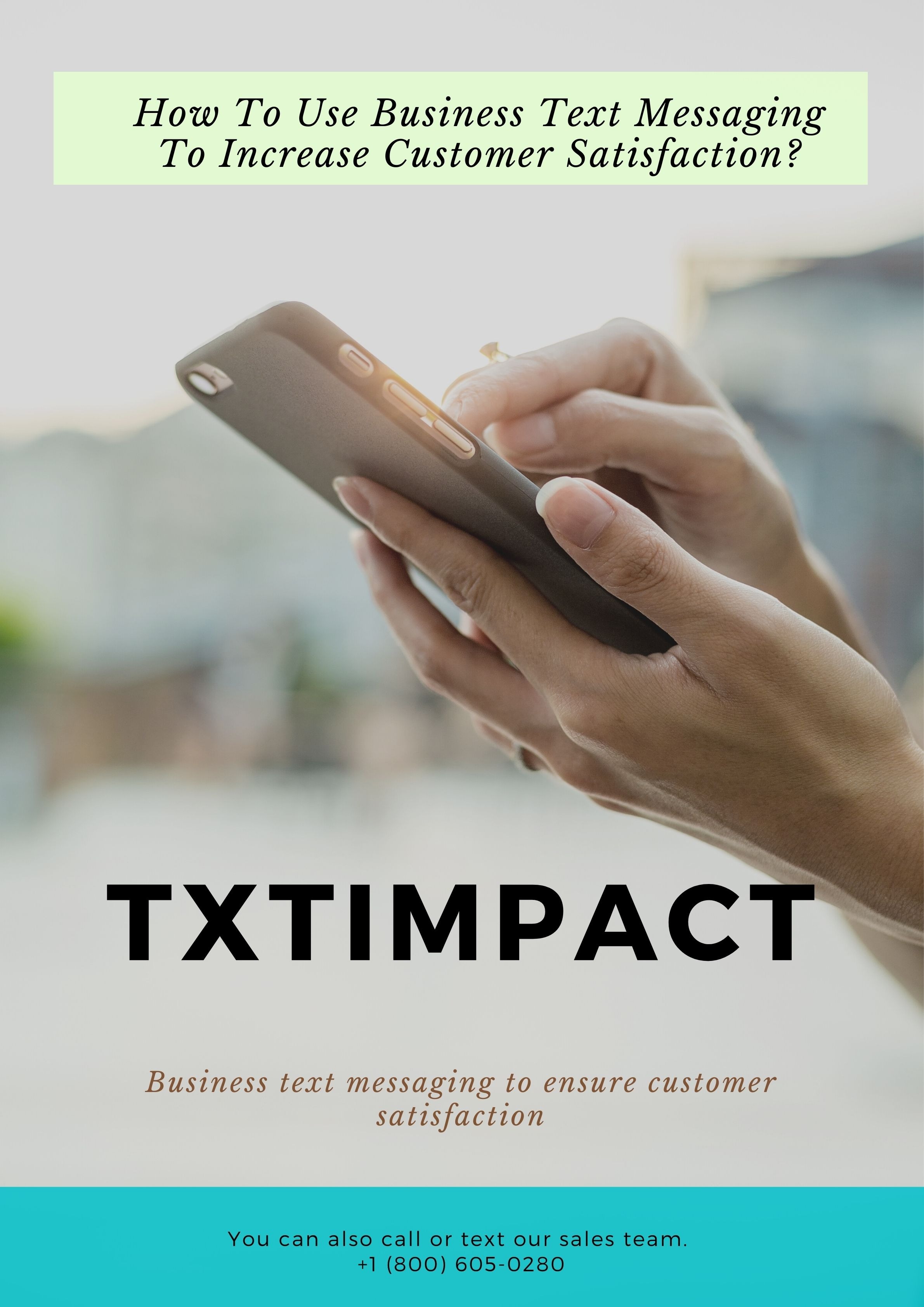 how to use business text messaging to increase customer satisfaction?