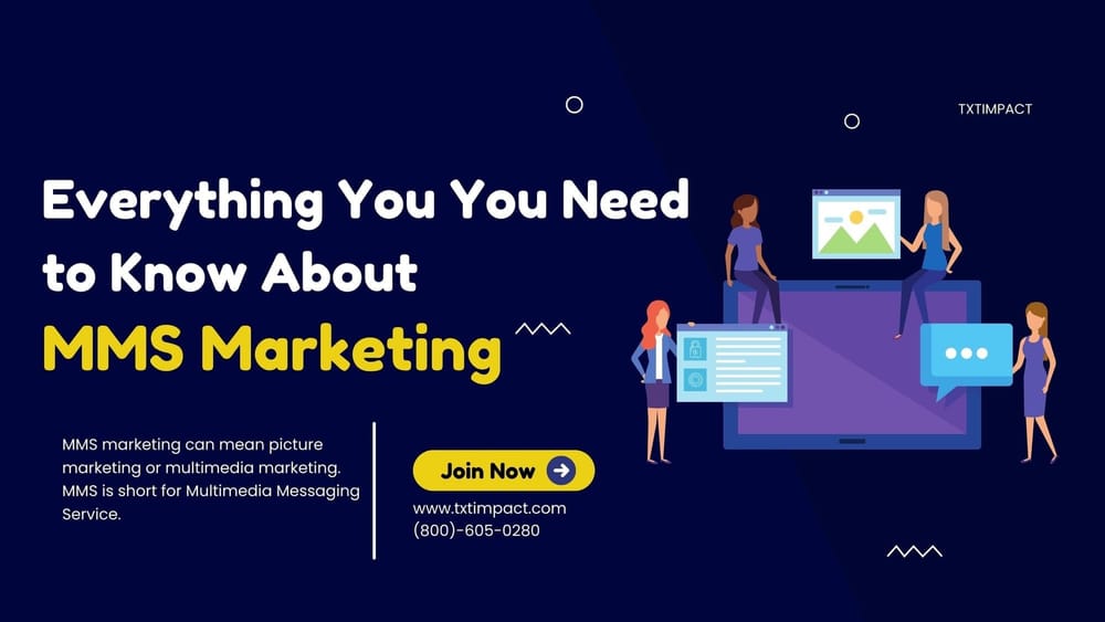 Everything You Need to Know About MMS Marketing .jpeg