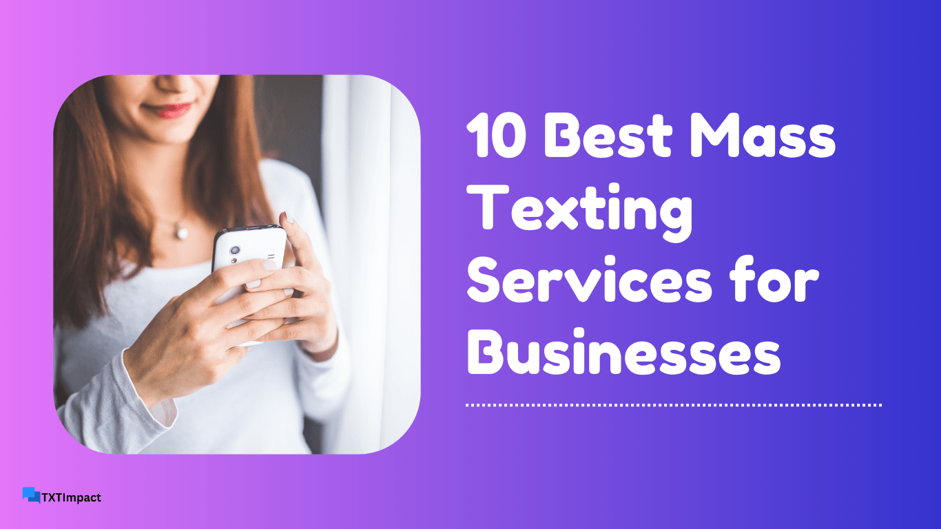 10 Best Mass Texting Services for Businesses.png