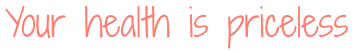 Your health is priceless.png