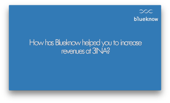 How has Blueknow helped you to increase revenues at 3INA?